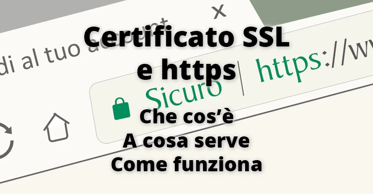 Certificato SSL: cos'è e come funziona